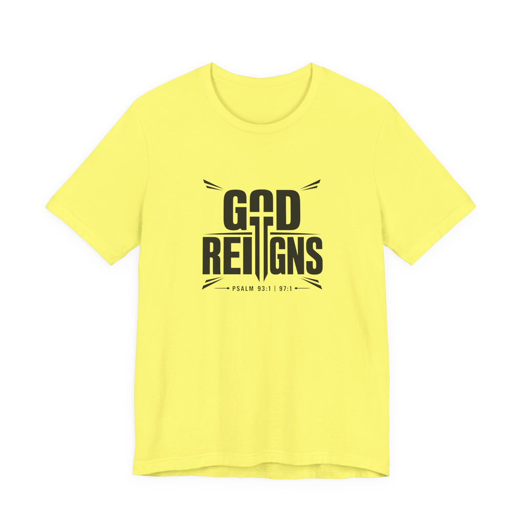 God Reigns T-Shirt
