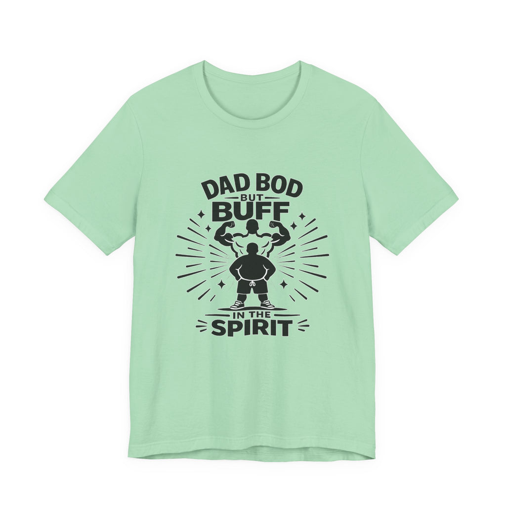 Dad Bod But Buff Spirit T-Shirt