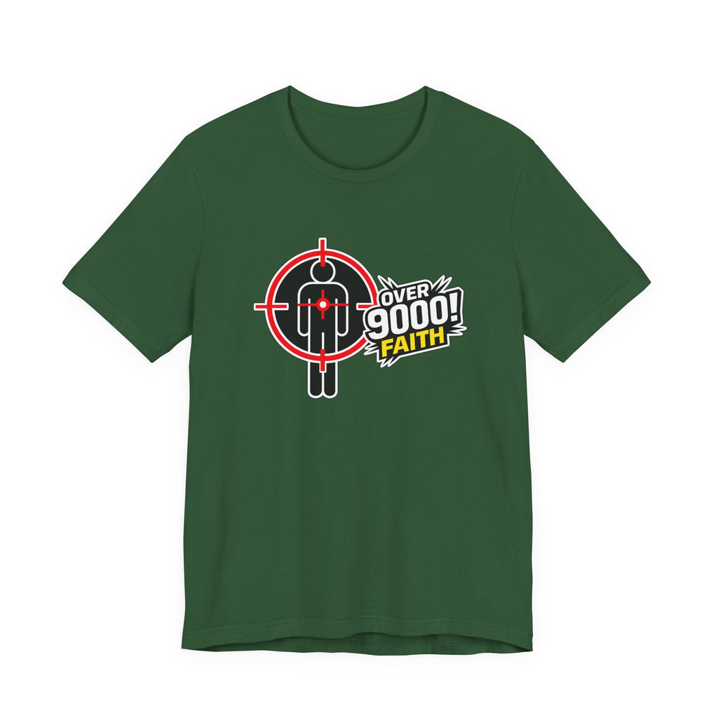 Over 9000 Faith T-Shirt