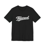 Favored T-Shirt