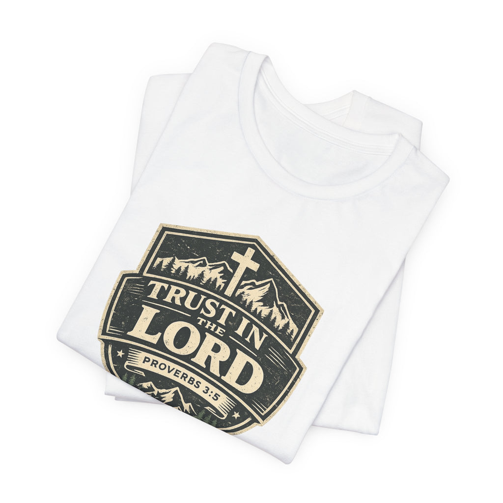 Trust In The Lord T-Shirt