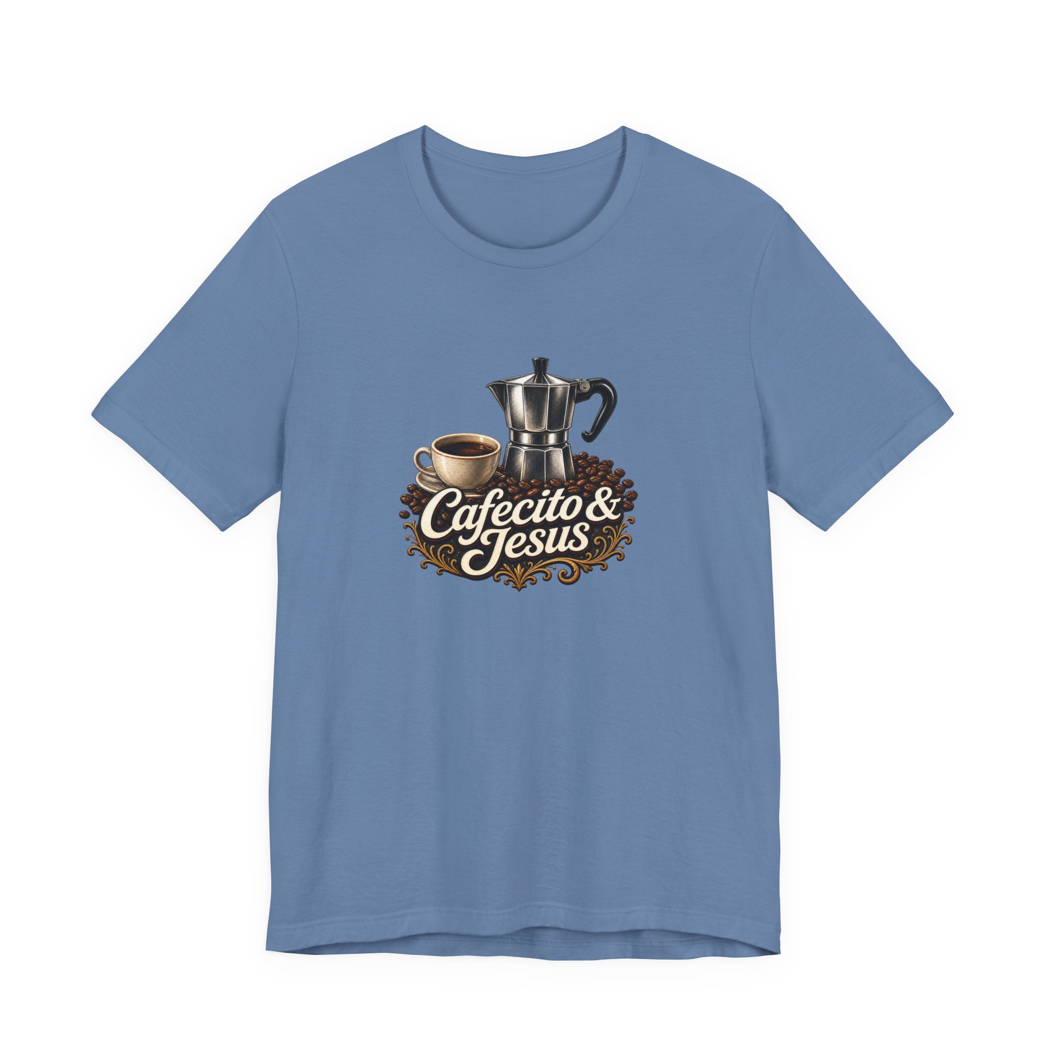 Cafecito & Jesus T-Shirt