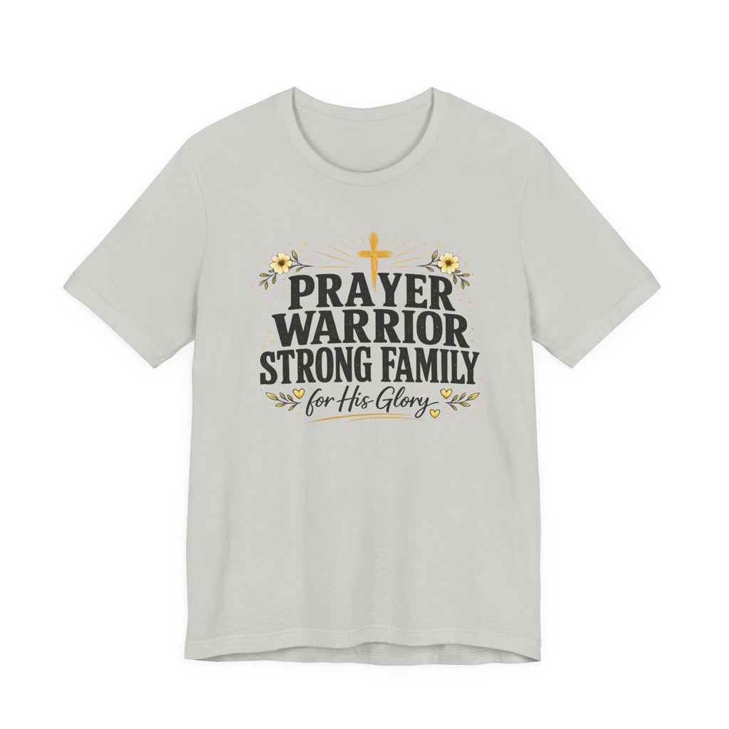 Prayer Warrior Strong Family T-Shirt