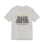Prayer Warrior Strong Family T-Shirt