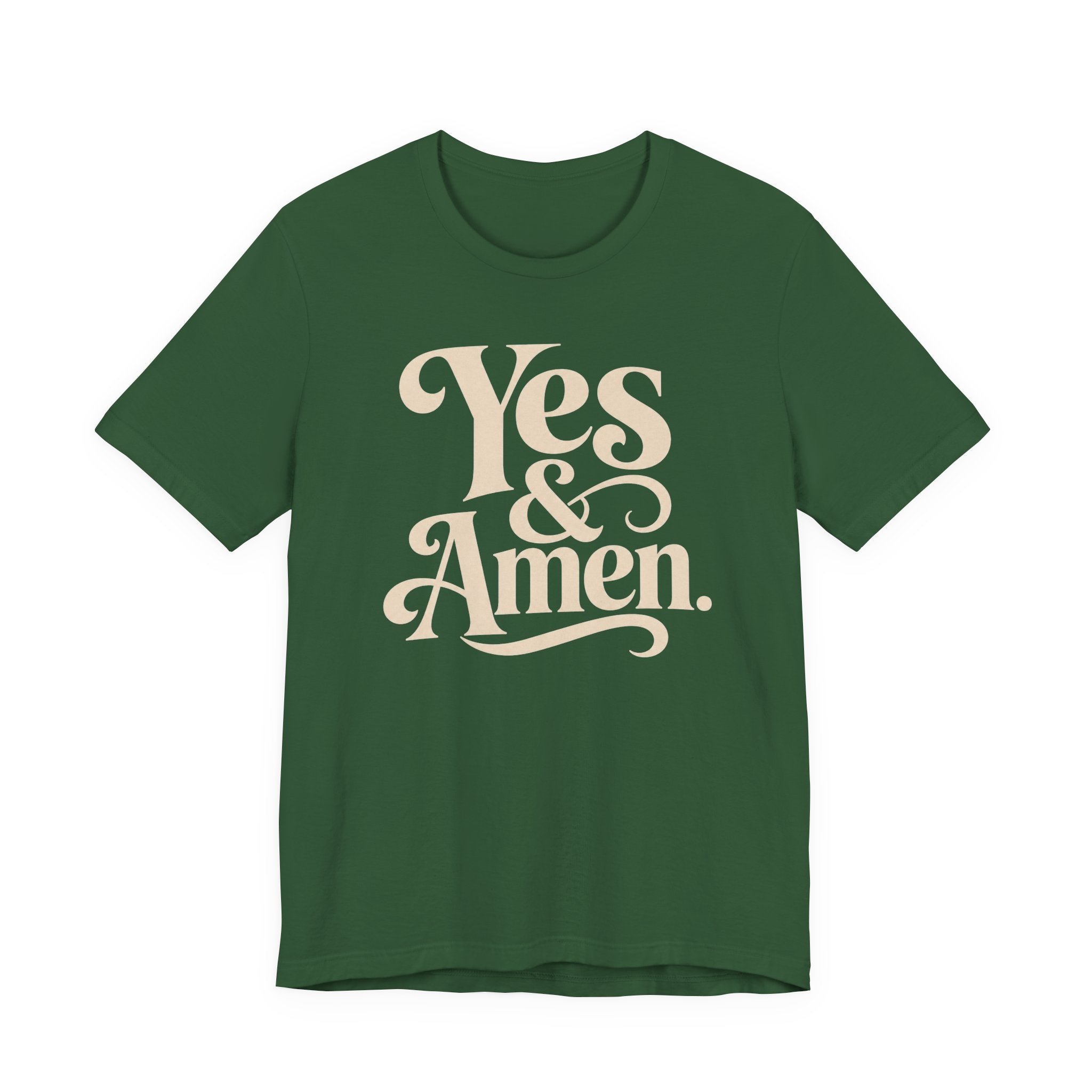 YES & AMEN. T-SHIRT