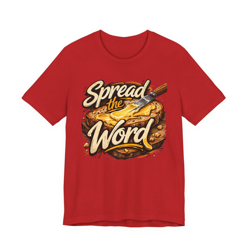 Spread The Gospel Like Butter T-Shirt