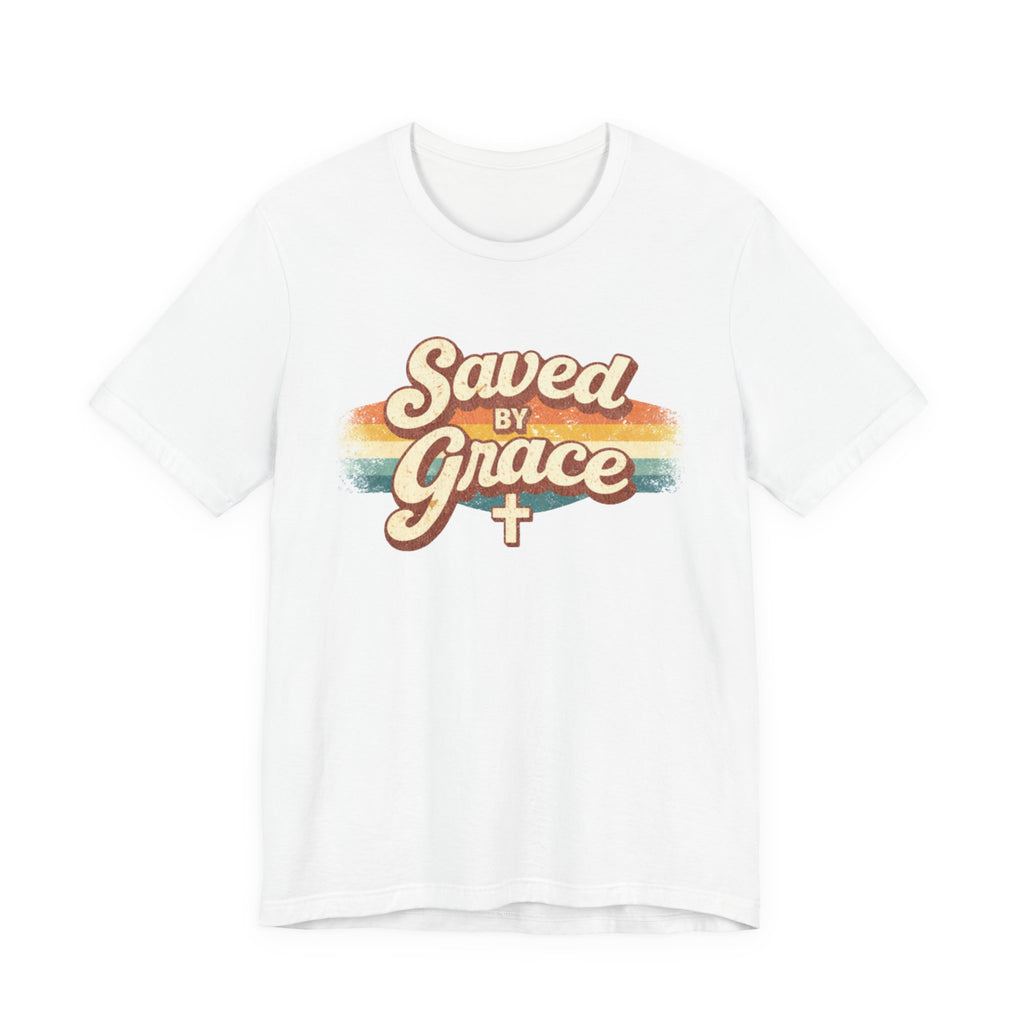 Saved By Grace T-Shirt