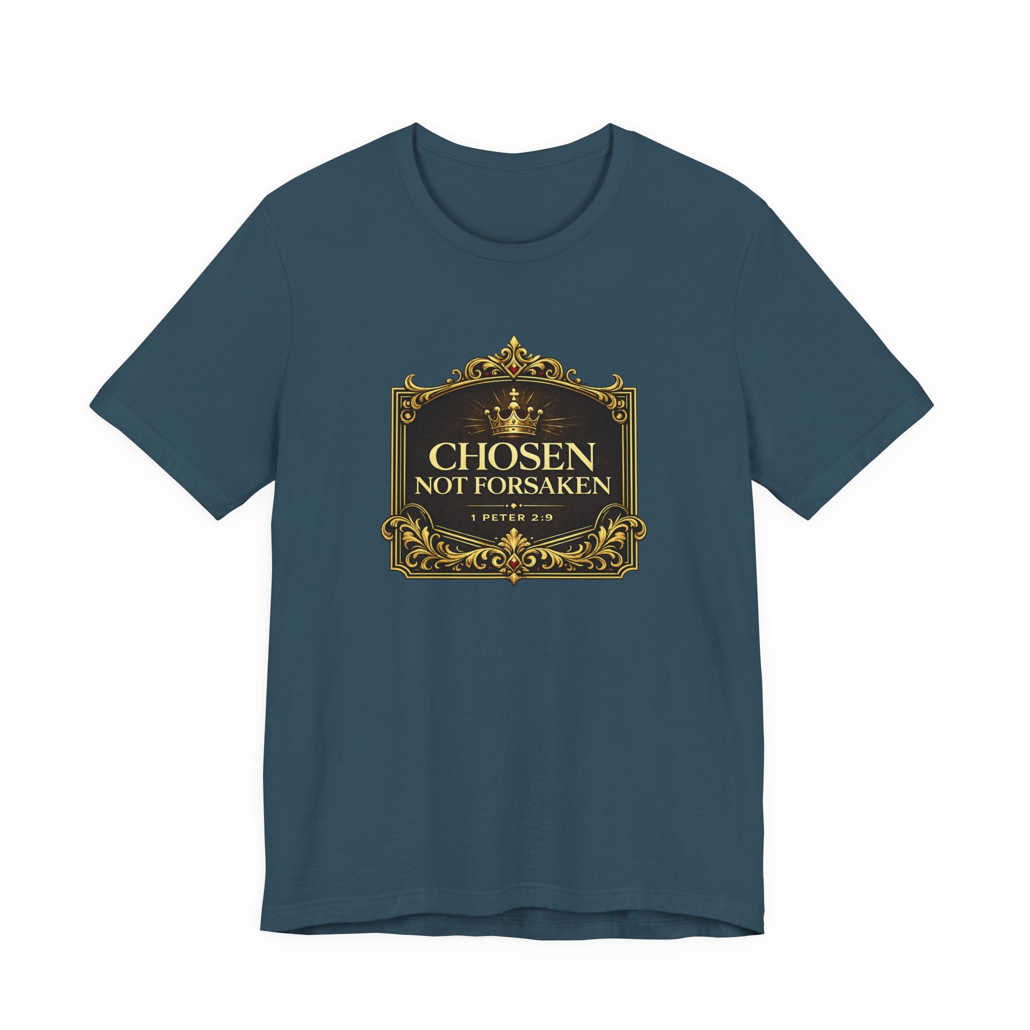 Chosen Not Forsaken T-Shirt