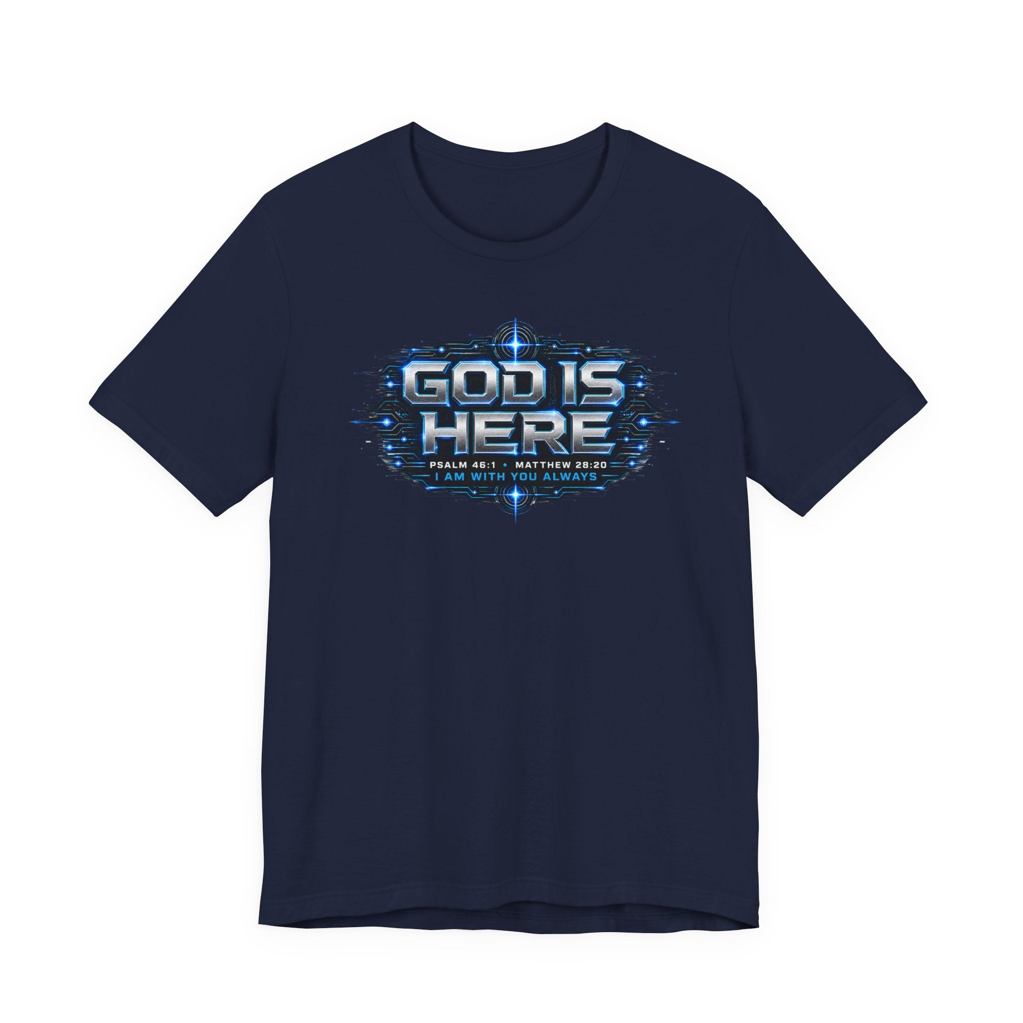 God Is Here T-Shirt