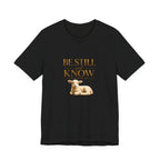 Be Still And Know T-Shirt