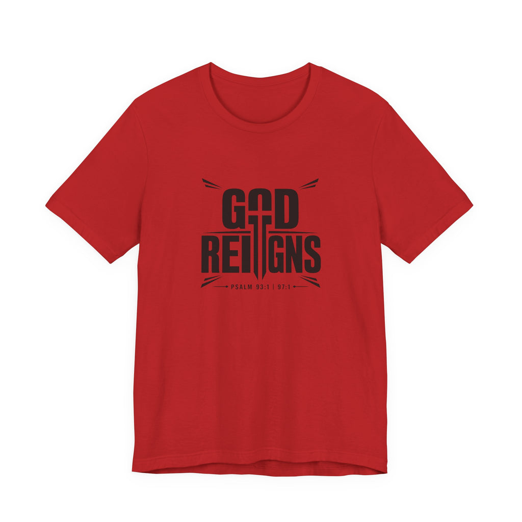 God Reigns T-Shirt