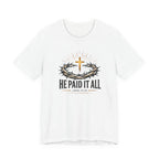 He Paid It All T-Shirt