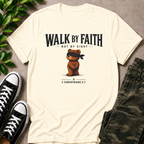 Walk By Faith Not By Sight T-Shirt