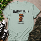 Walk By Faith Not By Sight T-Shirt