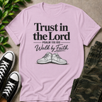 Trust In The Lord T-Shirt