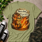 This Is Fine I Got Jesus T-Shirt