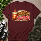 This Christian Runs On The Word T-Shirt
