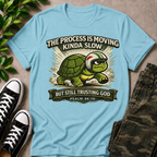 The Process Is Slow T-Shirt