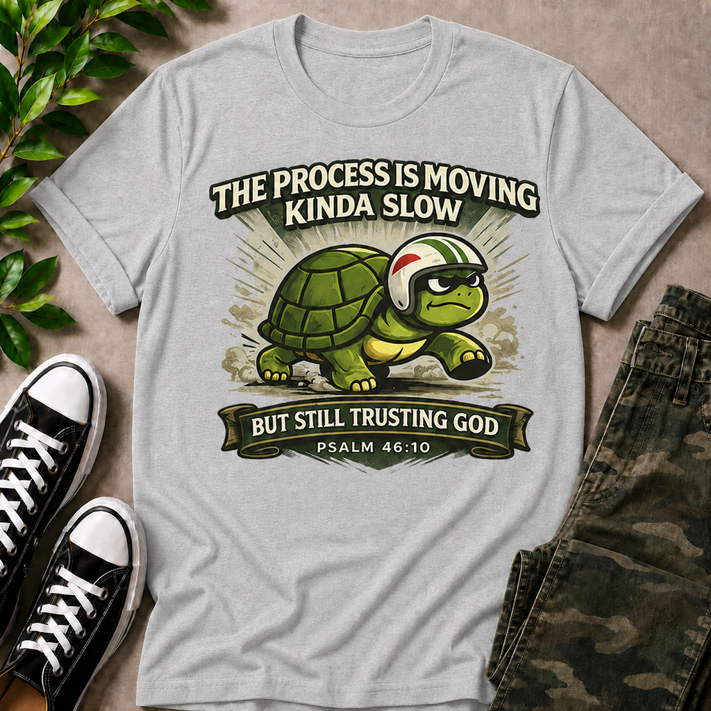 The Process Is Slow T-Shirt
