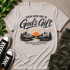 Each New Day Is God's Gift T-Shirt