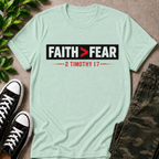 Faith > Fear T-Shirt
