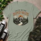 Faith In The Deepest Valleys T-Shirt
