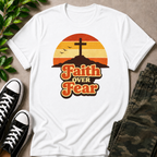 Faith Over Fear T-Shirt