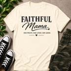 Faithful Mama T-Shirt