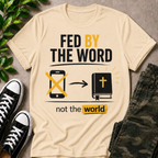 Fed By The Word T-Shirt