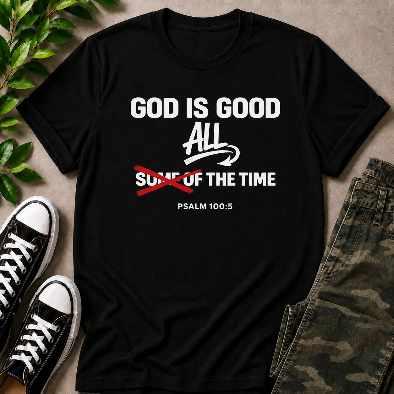 God Is Good All The Time T-Shirt