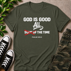 God Is Good All The Time T-Shirt