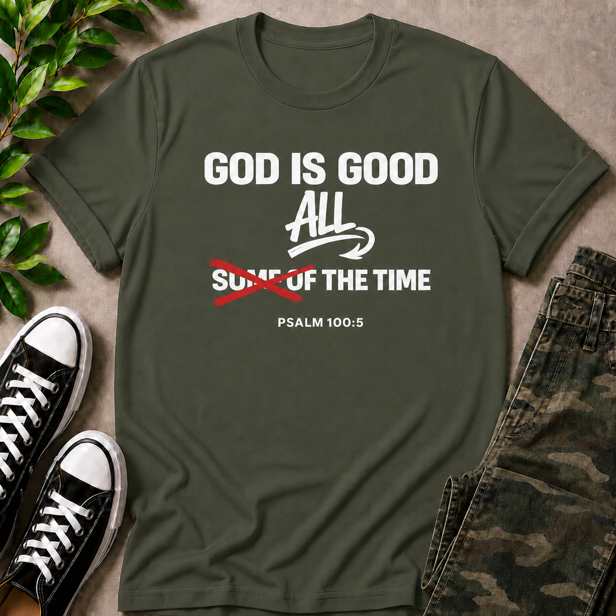 God Is Good All The Time T-Shirt