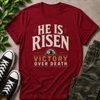 He Is Risen T-Shirt