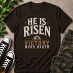 He Is Risen T-Shirt