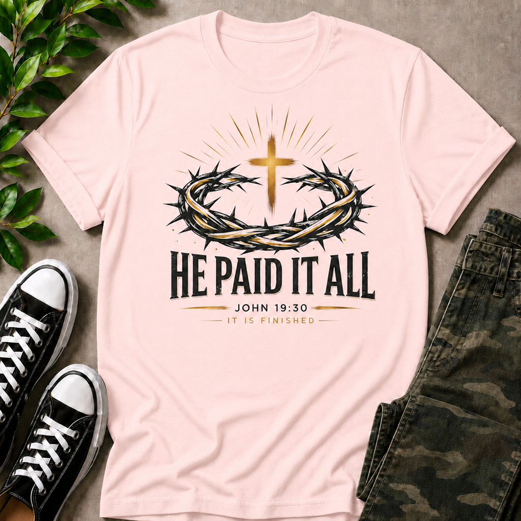 He Paid It All T-Shirt