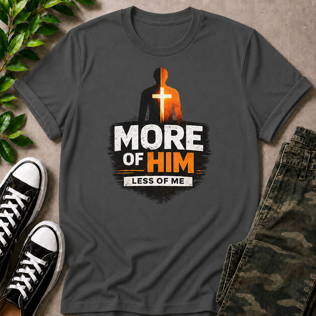 Less Of Me T-Shirt