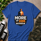 Less Of Me T-Shirt