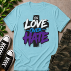 Love Over Hate T-Shirt
