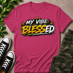 My Vibe: Blessed T-Shirt