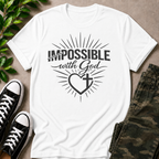 Impossible Is Possible with God T-Shirt