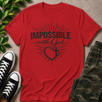 Impossible Is Possible with God T-Shirt