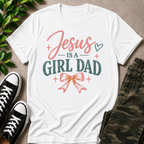 Jesus Is A Girl Dad T-Shirt