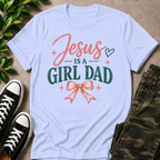 Jesus Is A Girl Dad T-Shirt