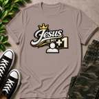 Jesus Is My +1 T-Shirt