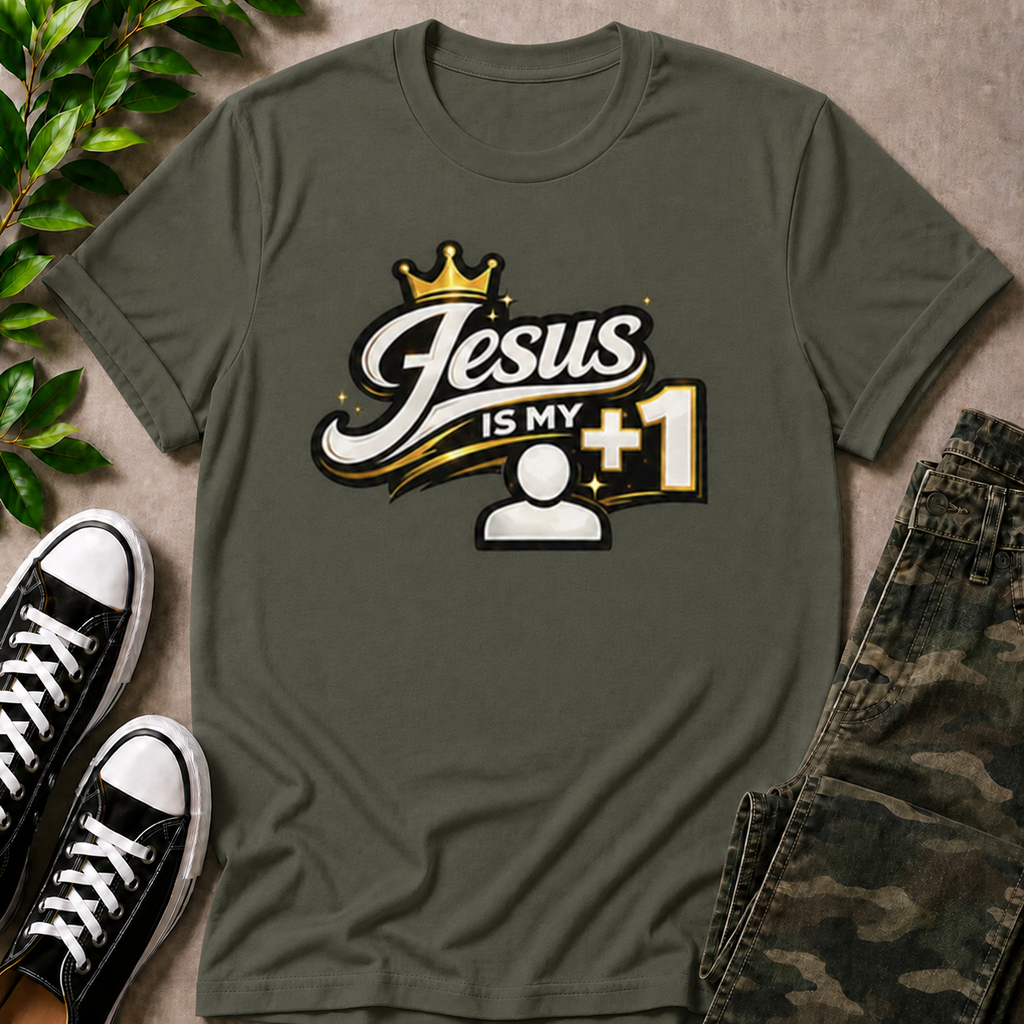 Jesus Is My +1 T-Shirt