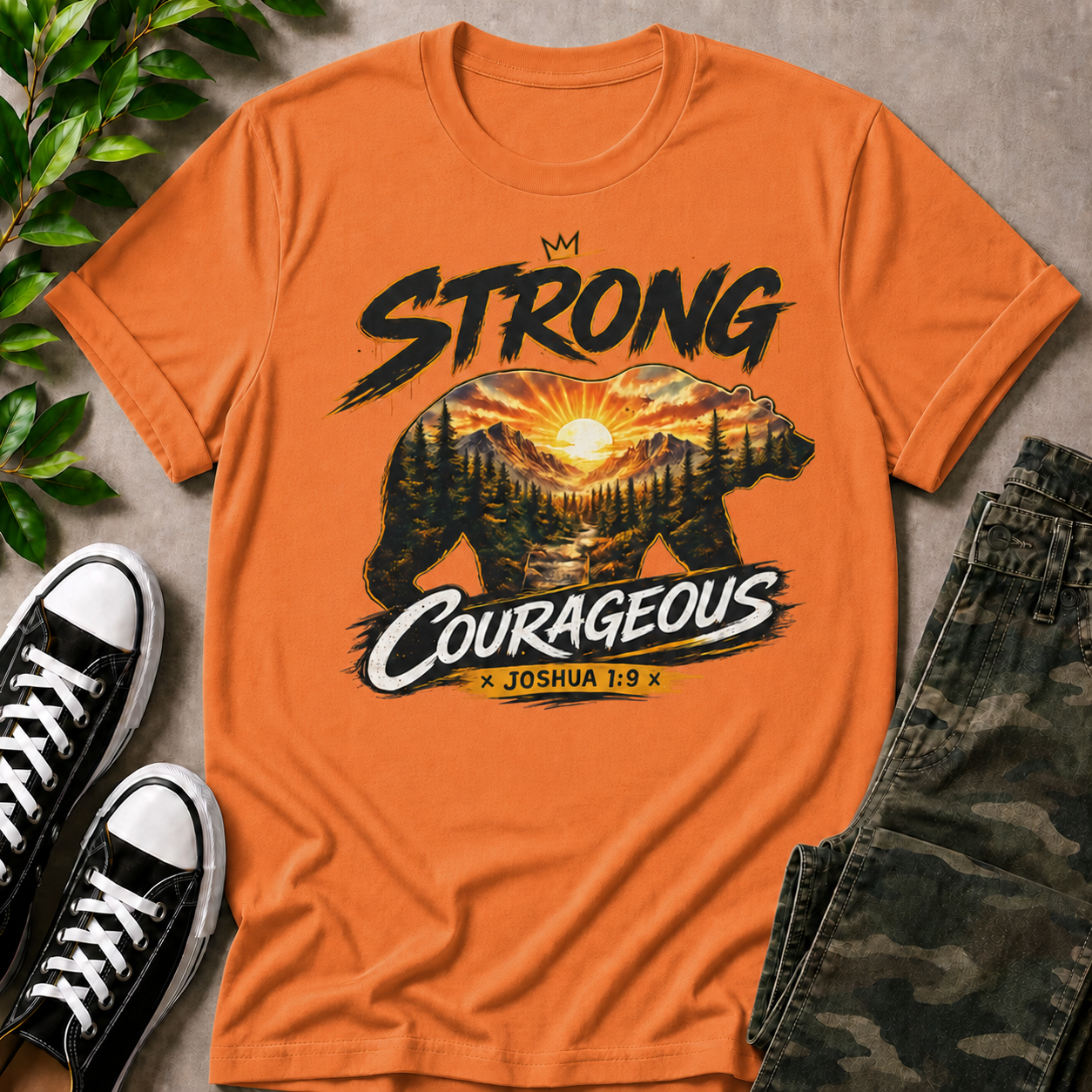 Be Strong and Courageous T-Shirt
