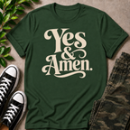 YES & AMEN. T-SHIRT