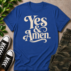 YES & AMEN. T-SHIRT