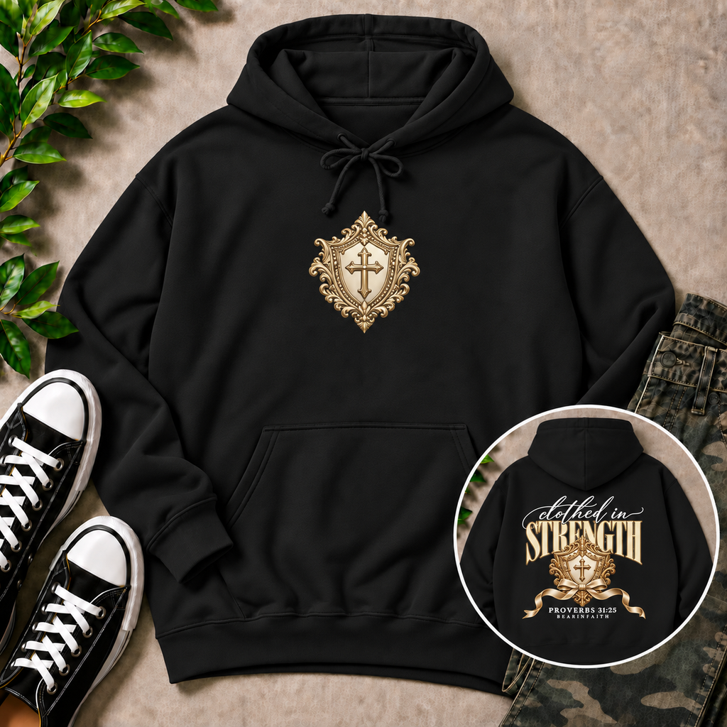 Clothed in Strength Hoodie