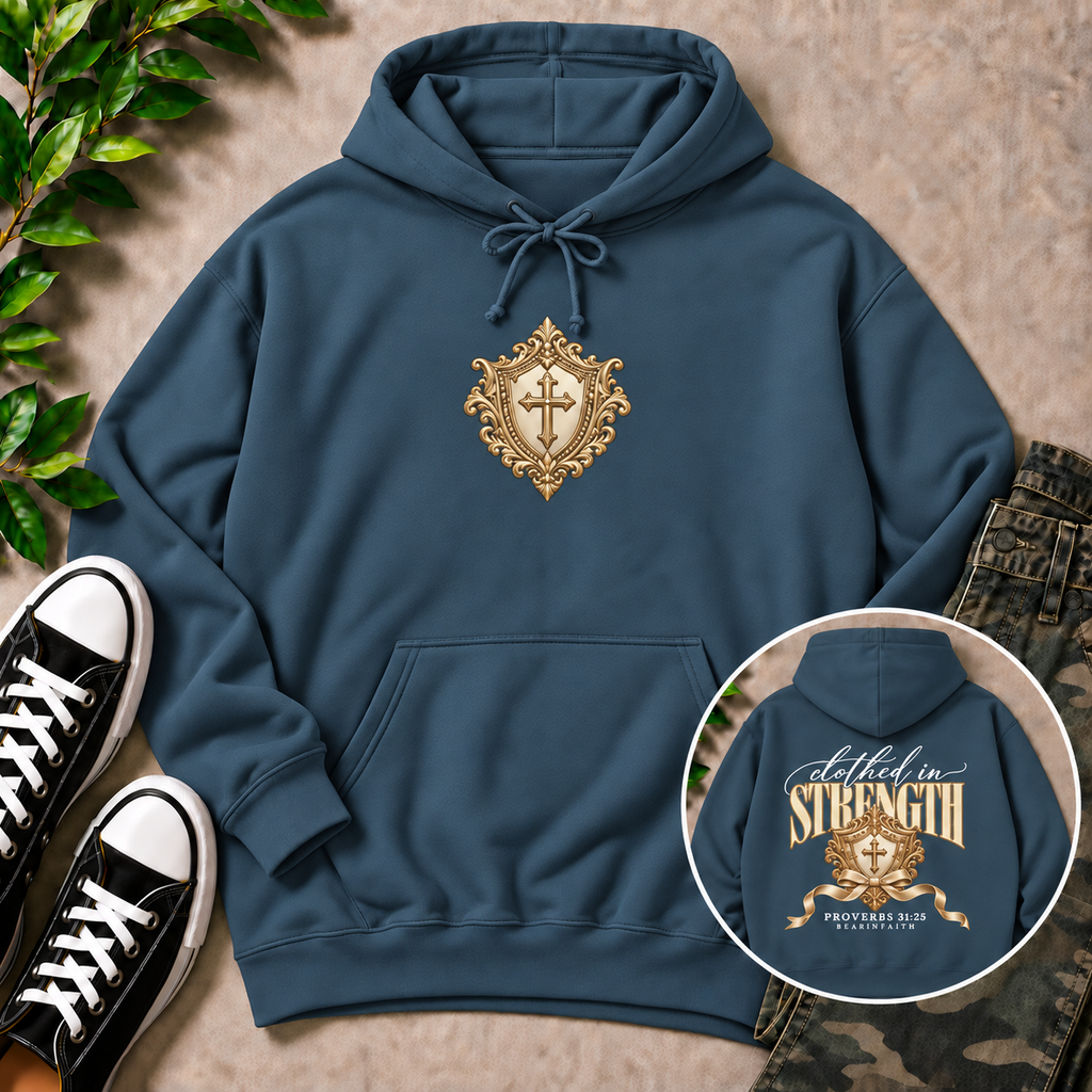 Clothed in Strength Hoodie